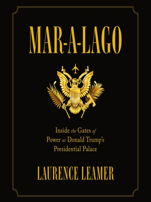 Title details for Mar-a-Lago by Laurence Leamer - Available